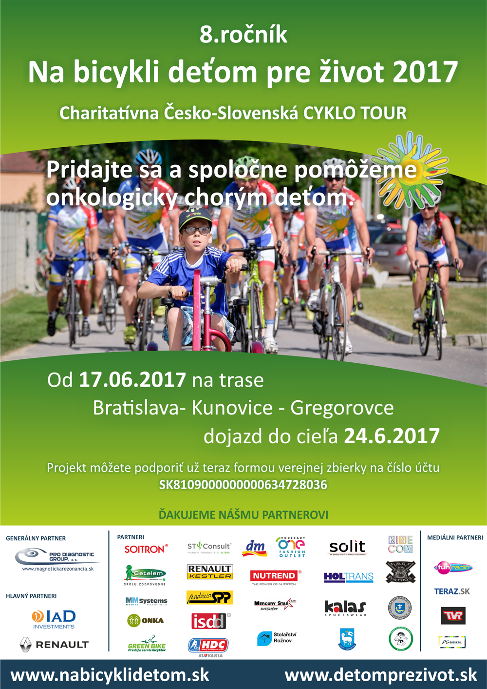 Charitatívna cyklojazda NA BICYKLI DEŤOM PRE ŽIVOT si tento rok zapíše už svoj ôsmy ročník. Charitatívna cyklojazda NA BICYKLI DEŤOM PRE ŽIVOT si tento rok zapíše už svoj ôsmy ročník.